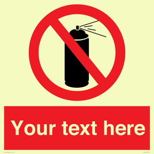 Custom prohibition no aerosol